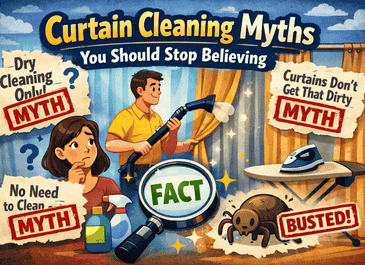 Curtain Cleaning Myths You Should Stop Believing